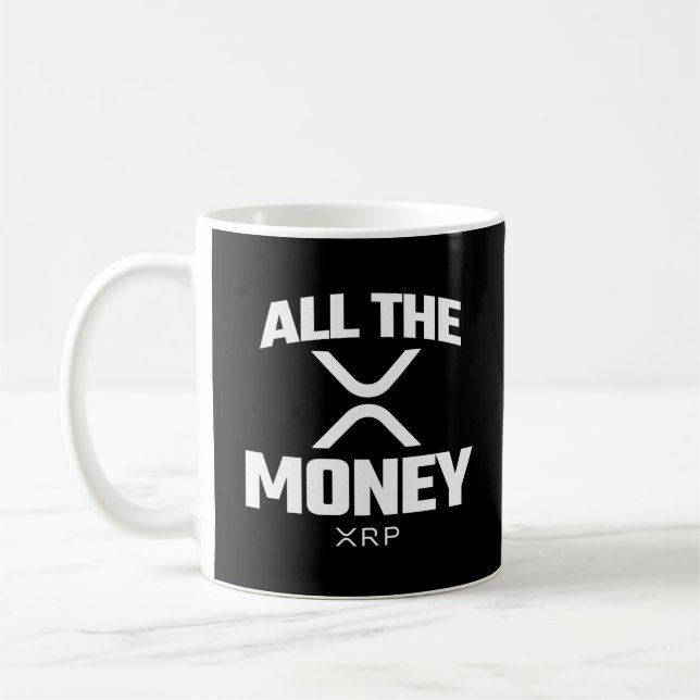 Crypto Meme XRP Kryptovaluta Allt Pengar Citat Kaffemugg (Vänster)