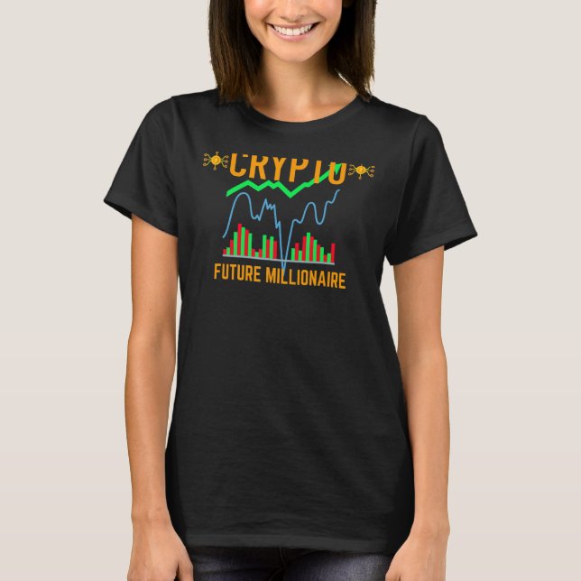 Crypto Millionaire Future Cryptocurrency Milliona T Shirt (Framsida)