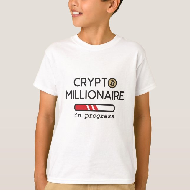 Crypto Millionaire in progress T Shirt (Framsida)
