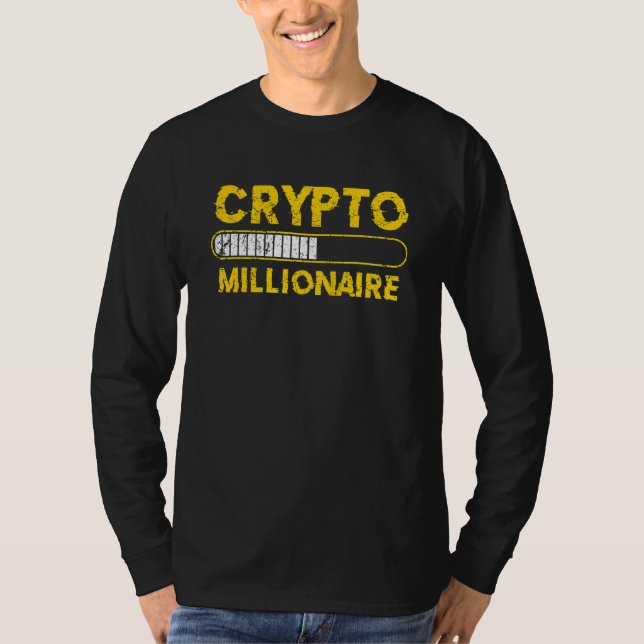 Crypto Millionaire Loading Bitcoin Ethereum T Shirt (Framsida)