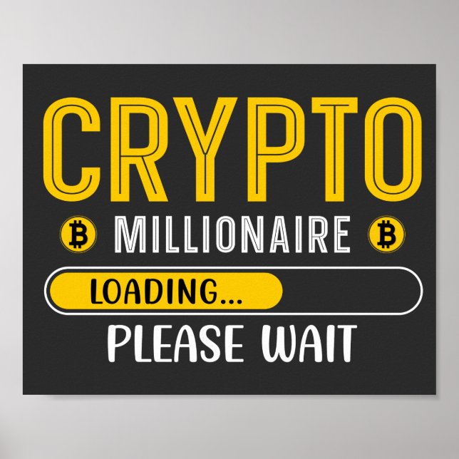 Crypto Millionaire Loading Crypto Bitcoin Poster (Framsidan)