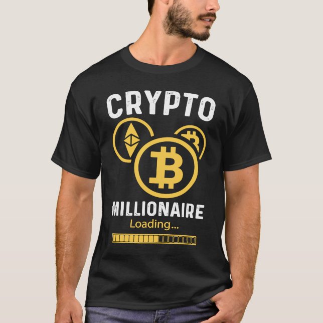 Crypto Millionaire Loading  Crypto Cryptocurrency T Shirt (Framsida)