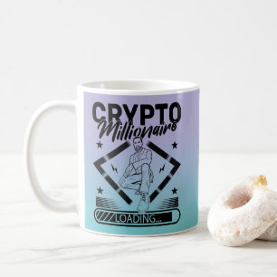 CRYPTO MILLIONAIRE LOADING - FUNNY CRYPTOCURRENCY KAFFEMUGG