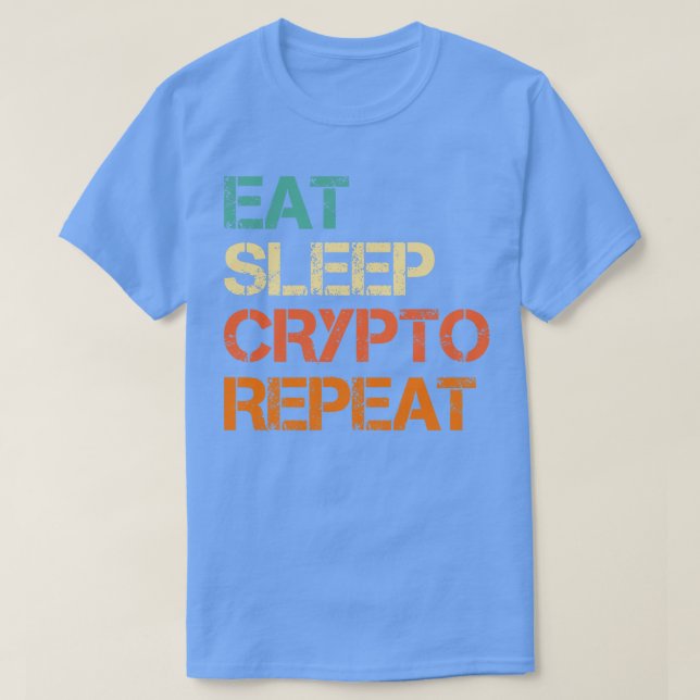 Cryptocurrency Eat-vilokrypto Repeat Bitcoin-Rolig T Shirt (Design framsida)