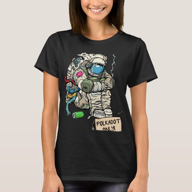 Cryptocurrency Talk  Astronaut Hodler Begging For  T Shirt (Framsida)