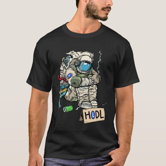 Cryptocurrency Talk  Astronaut Hodler Begging For  T Shirt (Framsida)
