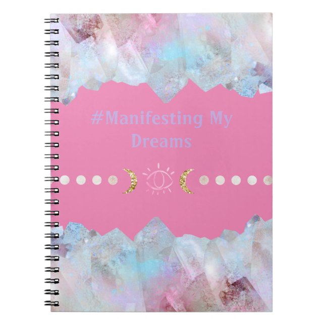 Crystals Manifester mina drömmar Anteckningsbok (Framsidan)