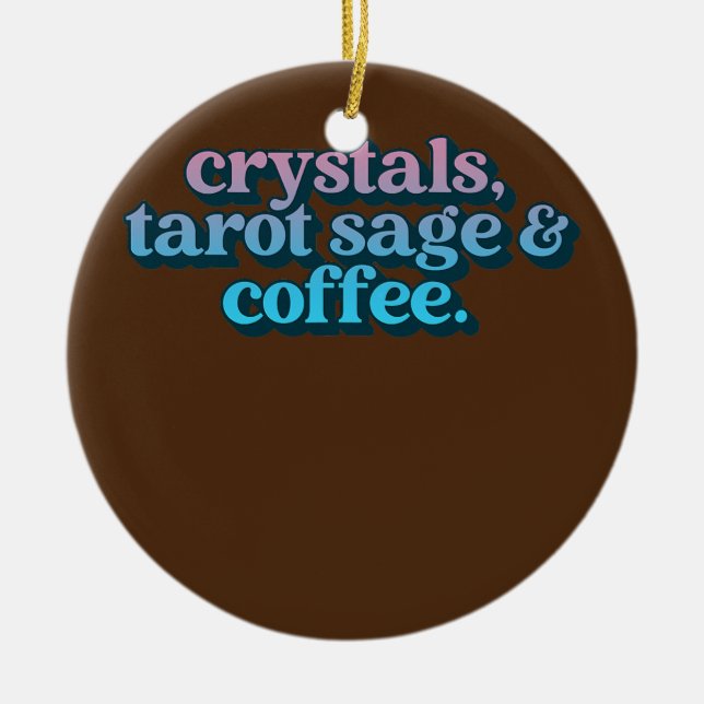 Crystals Tarot Sage and Coffee Crystal Collector Julgransprydnad Keramik (Framsidan)