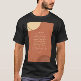 CS Lewis citerar att jag tror på kristendomen som T Shirt