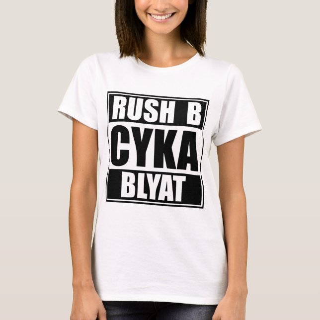 CSGO - Rush B - Cyka Blyat - Shirt Print - GAMING T (Framsida)