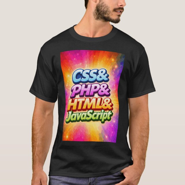 CSS and PHP and HTML and JavaScript T Shirt (Framsida)