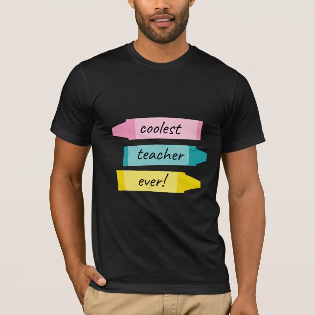 CTE Coolest Teacher nånsin T Shirt (Framsida)