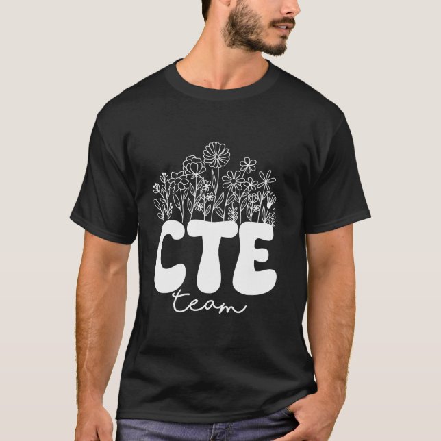 CTE Team CTE Lacher Back to school Teacher Stude T Shirt (Framsida)