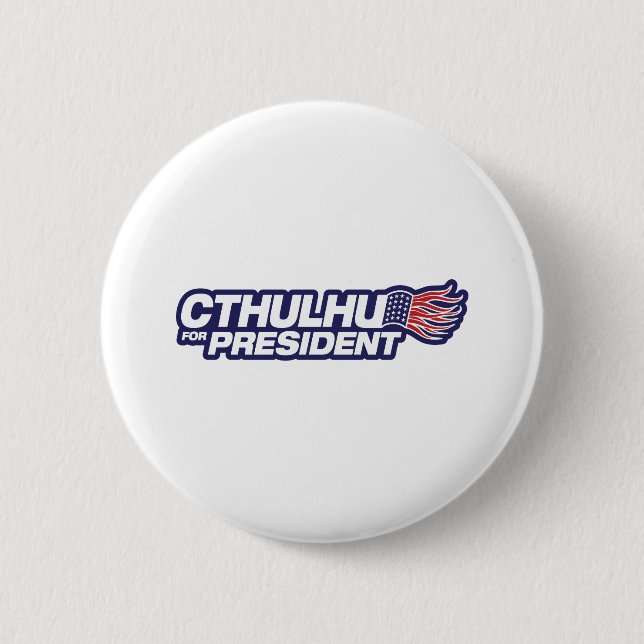 Cthulhu för president Button Knapp (Framsida)