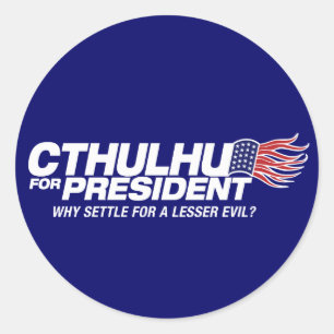 cthulhu för president - därför högryggad träs runt klistermärke