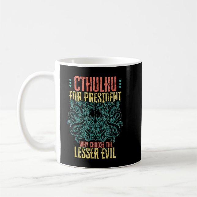Cthulhu för president varför välja det mindre onda kaffemugg (Vänster)