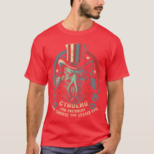 Cthulhu för presidentvalet 2024 Kosmisk skräck T Shirt