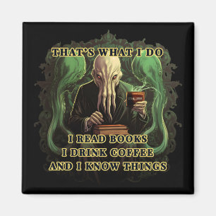 Cthulhu jag läste bokar I dricker kaffe jag känner Magnet
