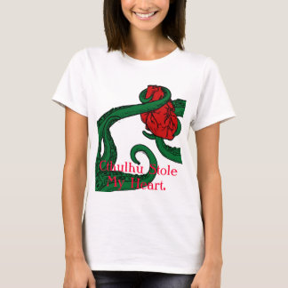 Cthulhu stal min hjärta. Skjorta T-shirt