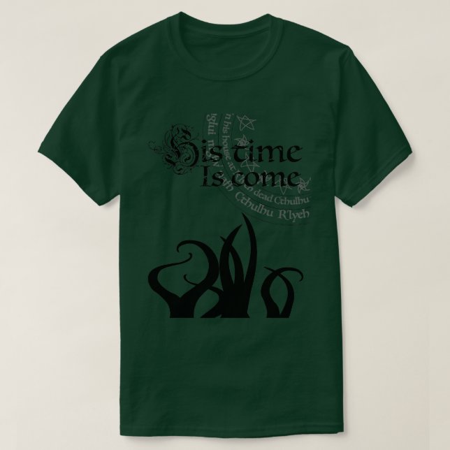 Cthulhu Stigning att hans tid är Kom Lovecraftian T Shirt (Design framsida)