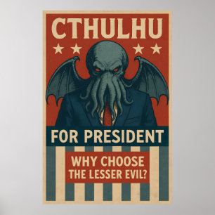 Cthulhu till president: Varför välja Lesser Evil? Poster