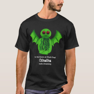 Cthulhu Waits Dreaming TShirt T Shirt
