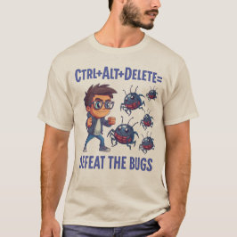 Ctrl + Alt + Delete T Shirt