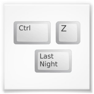 Ctrl Z ångrar den sist natten behar Fototryck