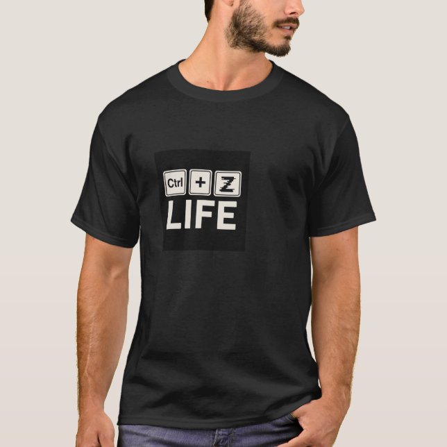 "Ctrl + Z-liv" – Ångra dina bekymmer Tee (Framsida)