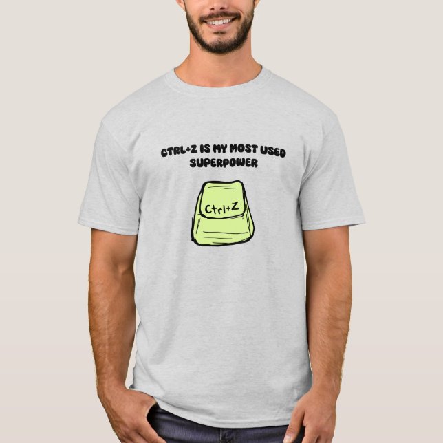 Ctrl+Z Superkraft Ångra Kommando Tech Humor Design T Shirt (Framsida)