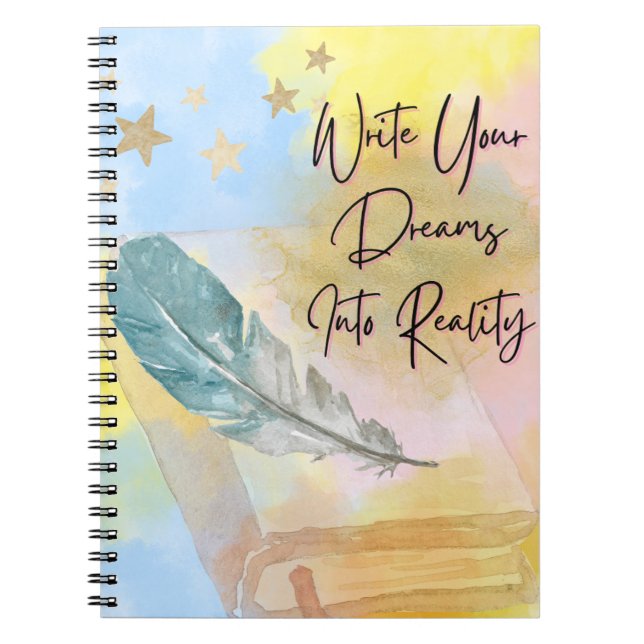 Cuaderno Inspirador Write Your Dreams Into Reality Anteckningsbok (Framsidan)