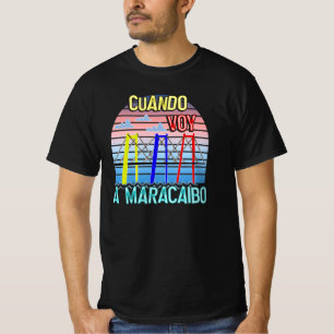 Cuando Voy a Maracaibo Venezuela Souvenirs T Shirt