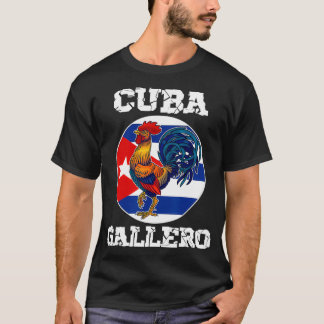Cuba Gallero Cuban Flag Rooster Cockfighting  T Shirt
