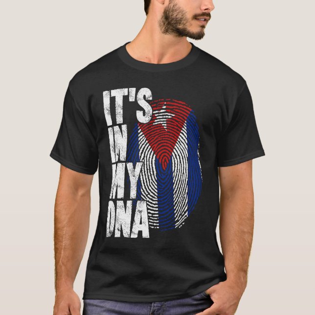 Cuba It's In My DNA For Men Women Flag Cubans T Shirt (Framsida)