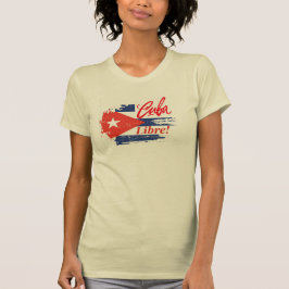 CUBA LIBRE SHIRT T SHIRT