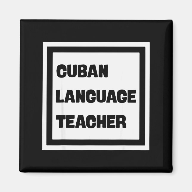 Cuban Language Teacher  Magnet (Framsidan)