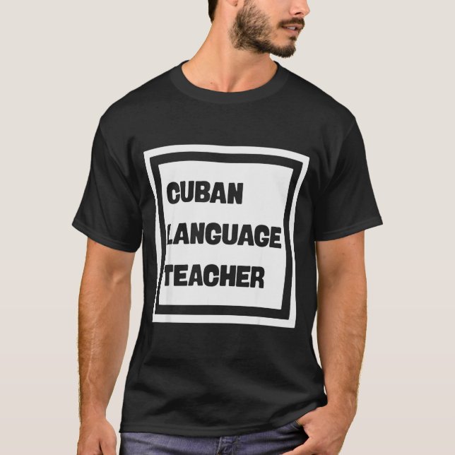 Cuban Language Teacher  T Shirt (Framsida)