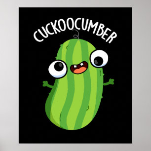 Cuckoocumber Funny Veggie Cucumber Pun Mörk BG Poster
