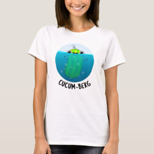 Cucum-berg Funny Cucumber Pun T Shirt