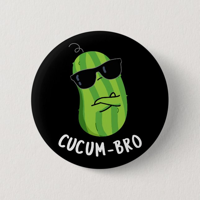 Cucum-bro Funny Veggie Cucumber Pun Mörk BG Knapp (Framsida)