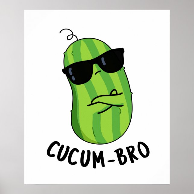 Cucum-bro Funny Veggie Cucumber Pun Poster (Framsidan)