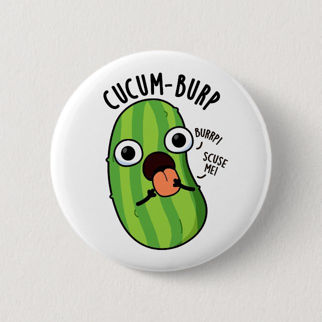 Cucum-burp Rolig Gurka Puns  Knapp (Framsida)