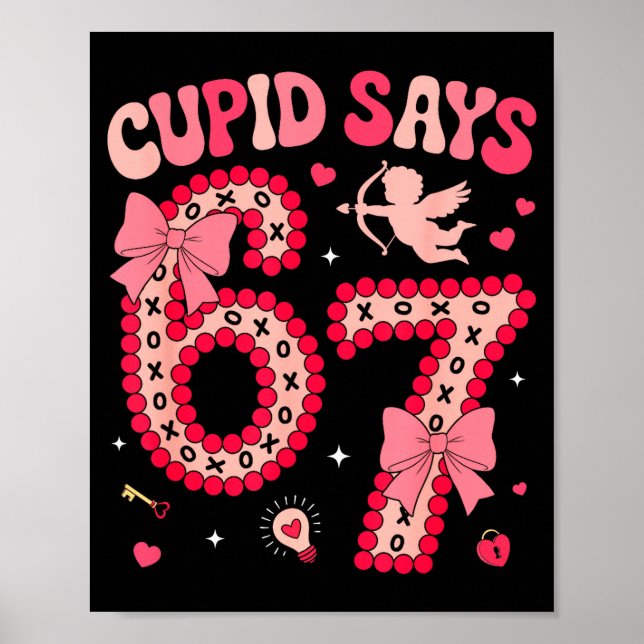 Cud Says 67 Six Seven Valentines Day Boys Girls 67 Poster (Framsidan)