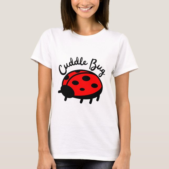 Cuddle Kryp Ladybug | T-Shirt för kur och Mysigt d (Framsida)