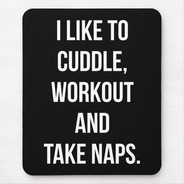 Cuddle, Workout, Take Naps, Funny Novelty Cute Gym Musmatta (Framsidan)