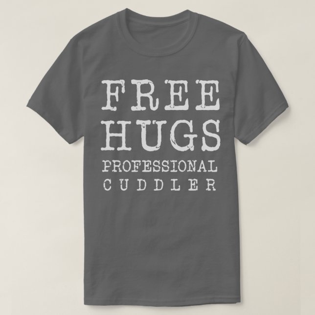 Cuddler Free Hugs med bästa Professionell T Shirt (Design framsida)