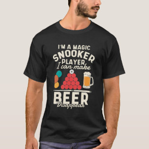 Cue Sports Beer Say Snooker Funny T Shirt