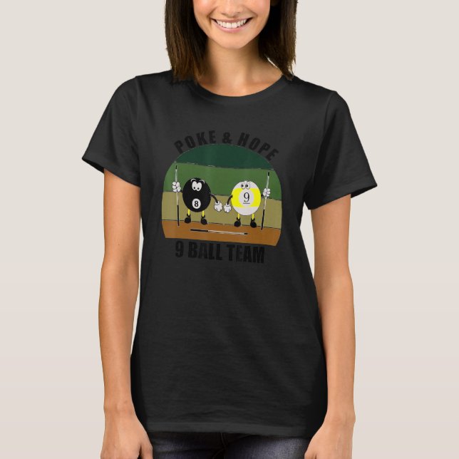 Cue Sports Pool Billiards Team Poke & Hope 9 Ball T Shirt (Framsida)