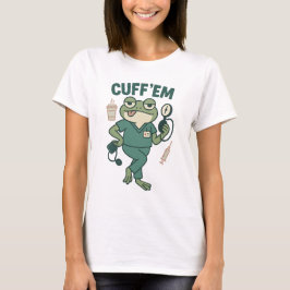 Cuff ’Em Frog – Funny Nurse Cartoon Medical T Shirt