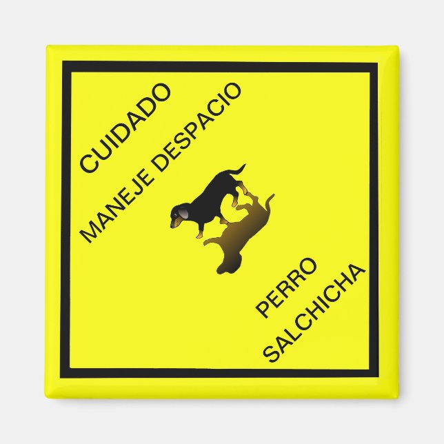 Cuidado Sign - Dachshund Mexican Road Sign Magnet (Framsidan)